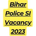 Bihar Police SI Vacancy 2023 new
